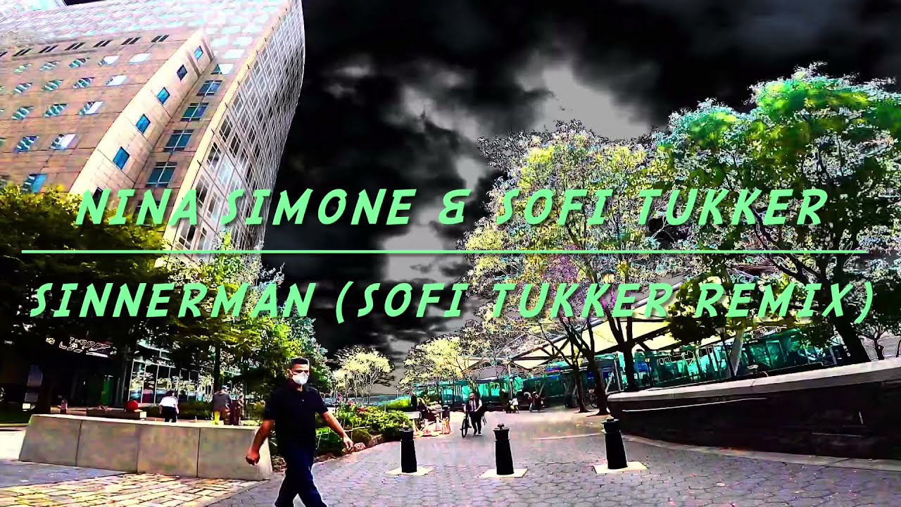 Sinnerman (Sofi Tukker remix) - Nina Simone & Sofi Tukker  (HD, Official Audio)