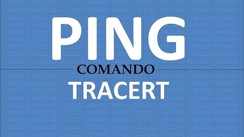Comandos Ping e tracert - O que é?