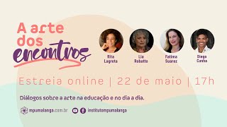 A ARTE DOS ENCONTROS