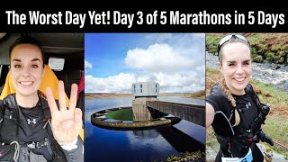5 Marathons in 5 Days - Day 3. Just When I Thought It Couldnt Get Worse... The Hardest Day Yet!