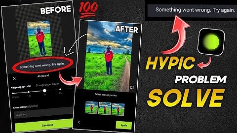 Something went wrong try again Hypic  Problem || Hypic App Background Change Problem ||