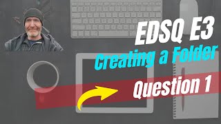EDSQ E3 - Creating a folder