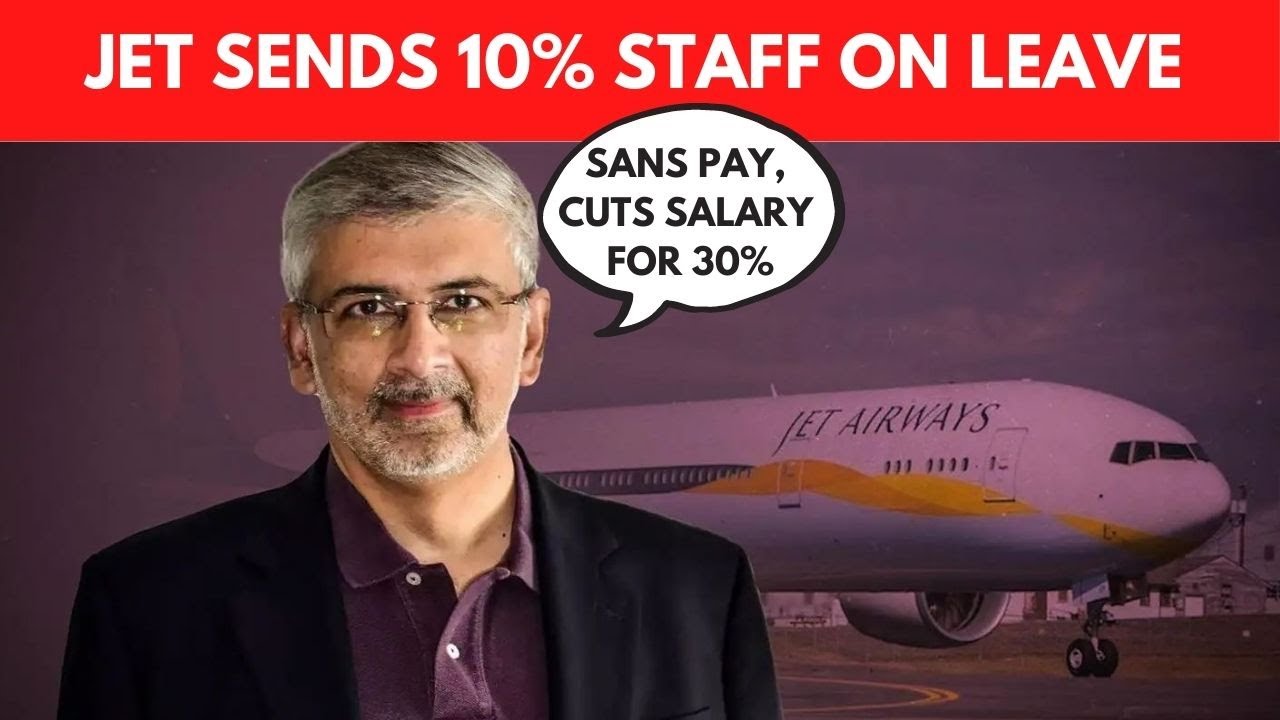 Jet Airways to cut salaries, send many staff on leave without pay