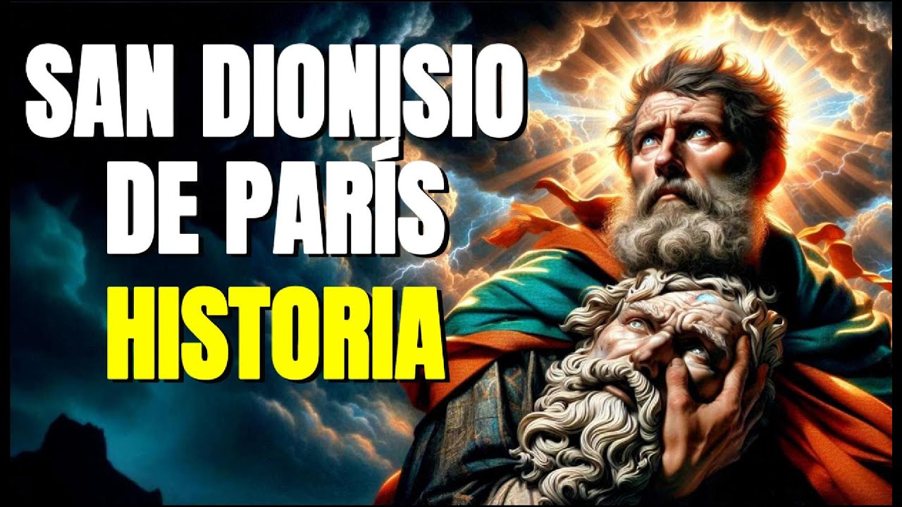 🌟 San Dionisio | el Hombre que Caminó con Su Cabeza en  Brazos🚀
