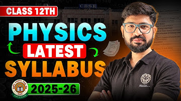 Class 12 Latest Syllabus 2025-26 Physics  | CBSE | NCERT | Abhishek Sahu sir