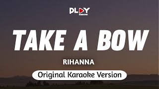 Rihanna - Take A Bow (Karaoke Version)