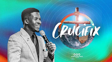 CRUCIFIX| 9TH APRIL| Celebration Church International