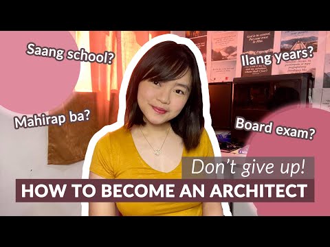 How to Become an Architect? PAANO MAGING ARCHITECT?