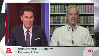 Marcelo Gleiser: Science with Humility