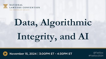Data, Algorithmic Integrity, and AI [2024 NLC]