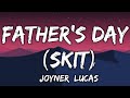 Joyner Lucas Skit Father S Day Lyrics Official Song mp3