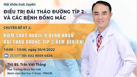 Kiểm soát HbA1c ở bệnh nhân đái tháo đường típ 2 kèm béo phì