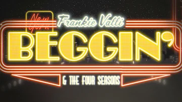 Frankie Valli & The Four Seasons - Beggin' (Official Lyric Video)