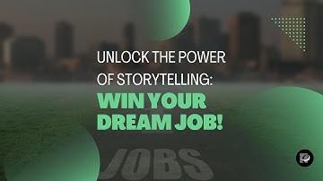 Captivate Interviewers with Storytelling: Master the Art of Engaging Job Interview Stories