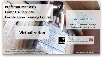 Overview of Virtualization - CompTIA Security+ SY0-301: 4.2