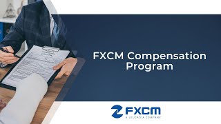 FXCM Compensation Program