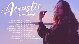 Top English Acoustic Songs 2021 Best English Acoustic Of Popular Songs 2021