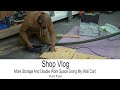 Shop Vlog More Storage And Usable Work Space Using My Wall Cart Part Four