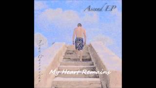 My Heart Remains(Ascend EP)