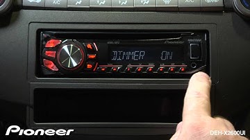 How To - DEH-X2600UI - Dimmer Settings