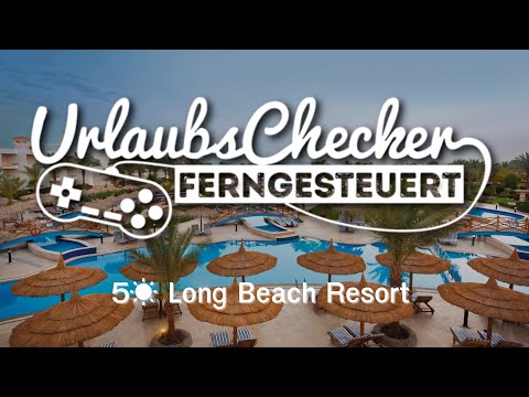 4☀ Long Beach Resort | Hurghada @sonnenklarTV