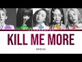 Kill Me More Mimiirose Colour Coded Lyrics Han Rom Eng