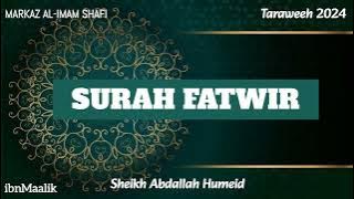 35. SURAH FATWIR by Sheikh Abdallah Humeid | Taraweeh 2024