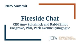 Fireside Chat – Amy Spitalnick &amp; Rabbi Elliot Cosgrove | JCPA Summit