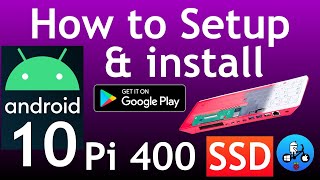 how to setup & install android 10 with google play store. raspberry pi 400 konstakang lineage 17.1.