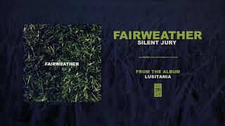 Watch Fairweather Silent Jury video