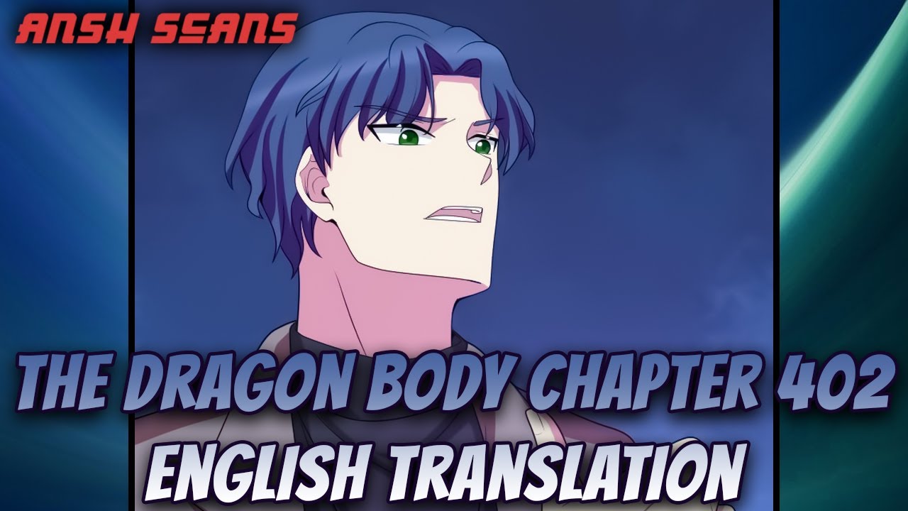 I HAVE A DRAGON IN MY BODY CHAPTER 402 {ihadimb} Eng Translation #