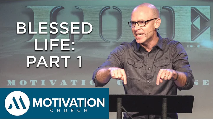 BLESSED LIFE: Part 1 | Pastor Shawn Franco | Motiv...