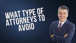 There Are 3 Types Of Attorneys To Avoid To Handle Your Criminal Case
