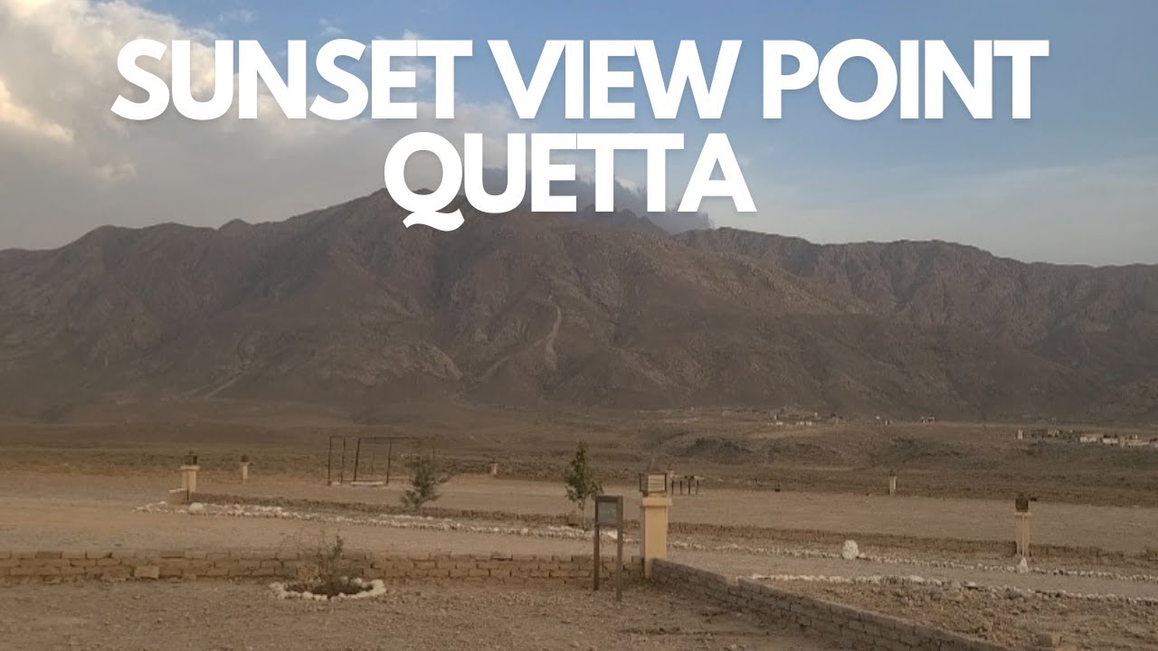 Sunset View Point QUETTA | Balochistan | @Sidrabilal-sidd - YouTube