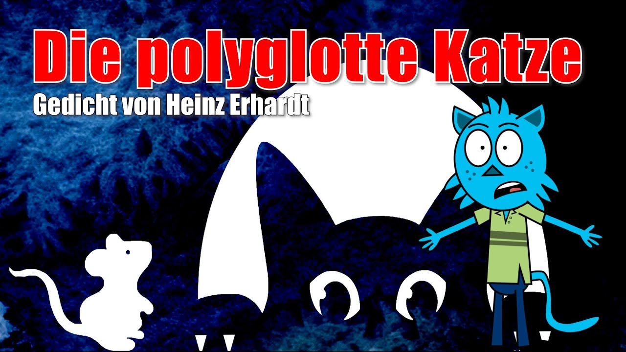 "Die Polyglotte Katze" gesungenes Gedicht von Heinz Erhardt 
