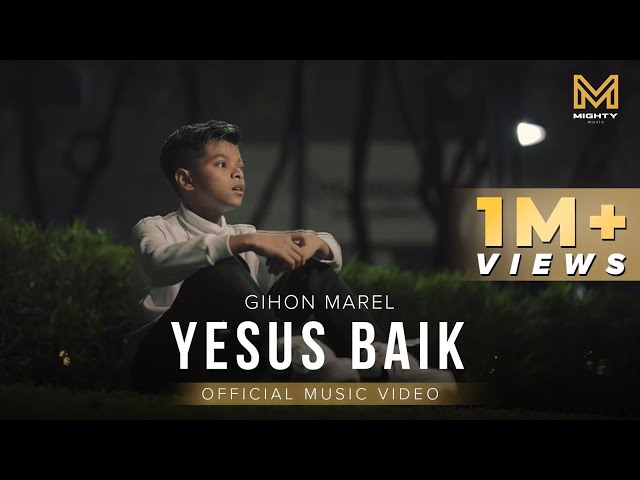 YESUS BAIK - GIHON MAREL (Official Music Video) class=