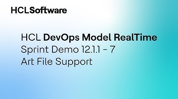 HCL DevOps Model RealTime - SprintDemo 12.1.1 - 7. Support for Art files