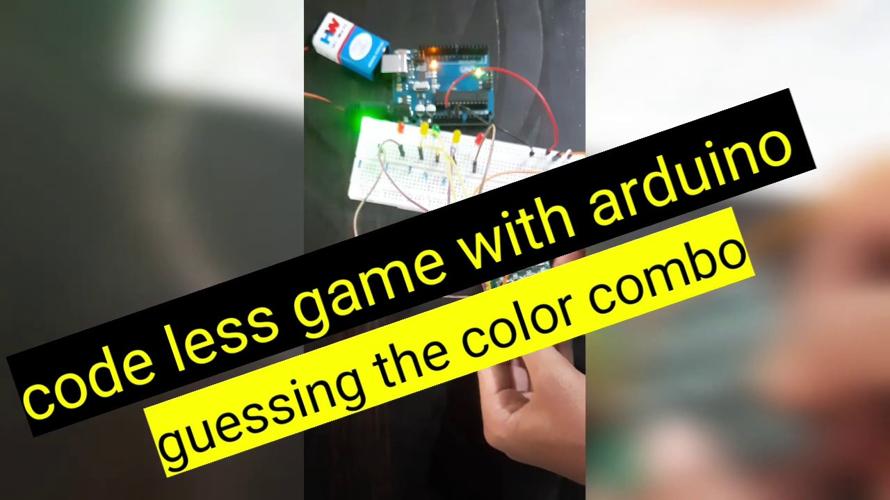 Code less arduino game guess the color combo power it