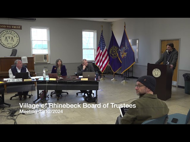 Village of Rhinebeck Board of Trustees Meeting 03/12/2024