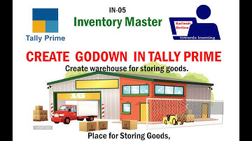 Create Godown (a warehouse or storage place) in Tally Prime