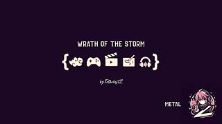 Wrath Of The Storm - Metal- Tothelastz