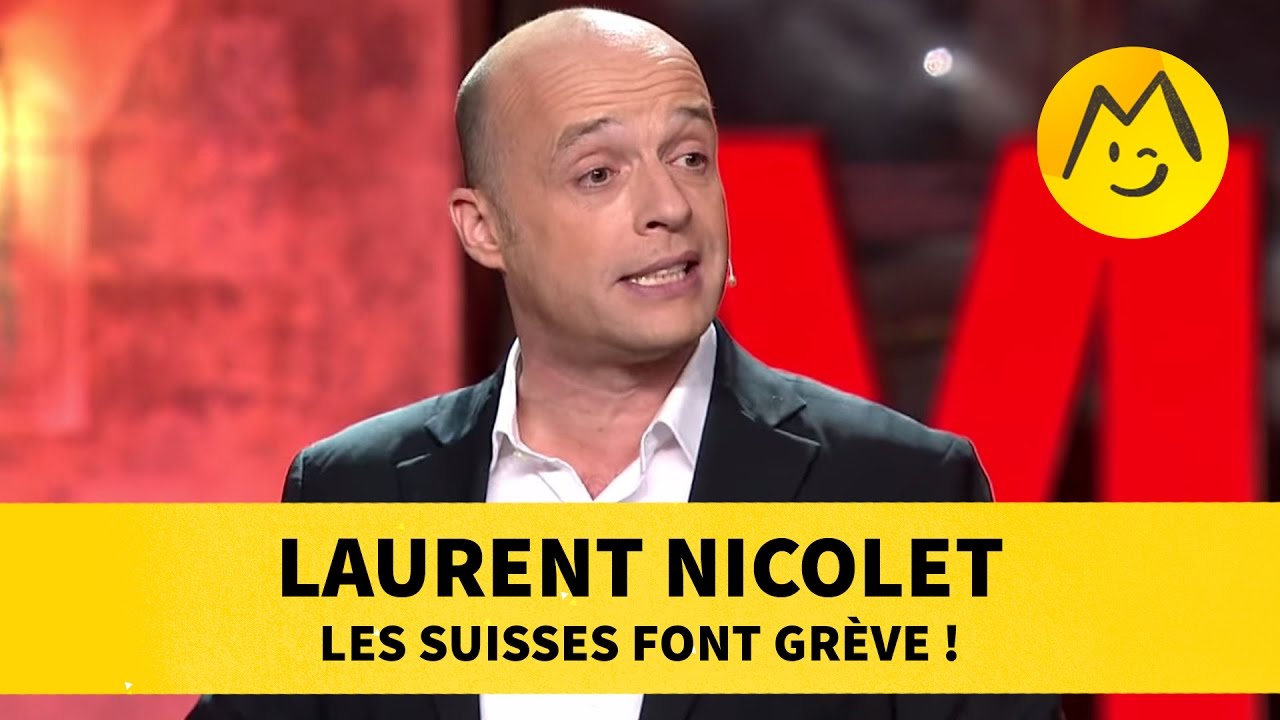 Laurent Nicolet Les suisses font grève ! YouTube
