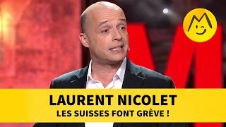 Laurent Nicolet - Les Suisses Font Grève
