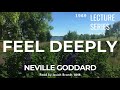 Neville Goddard: Feel Deeply Read by Josiah Brandt - [Full Lecture]