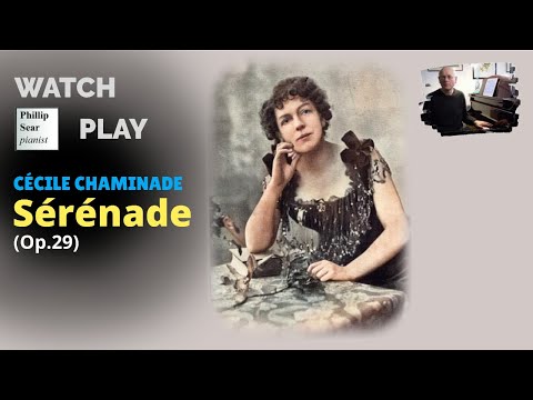 Cécile Chaminade: Sérénade, Op.29