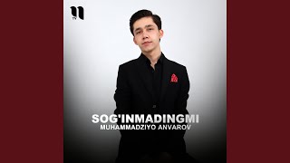 Sog'inmadingmi