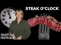 It's Steak O'Clock With Martha Stewart | Pan Seared Ribeye, Beef Tenderloin, and Cowboy Steak