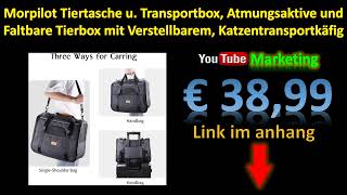 Morpilot Tiertasche U. Transportbox, Atmungsaktive Und Faltbare Tierbox Mit Verstellbaren...