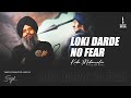 Loki darde  no fear kaka mohanwalia hkg music from the album lets hear you singh