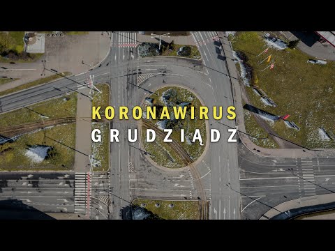 GRUDZIĄDZ podczas pandemii KORONAWIRUSA | 4K